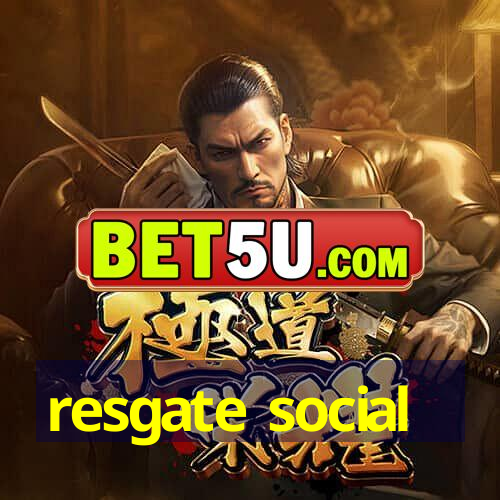 resgate social